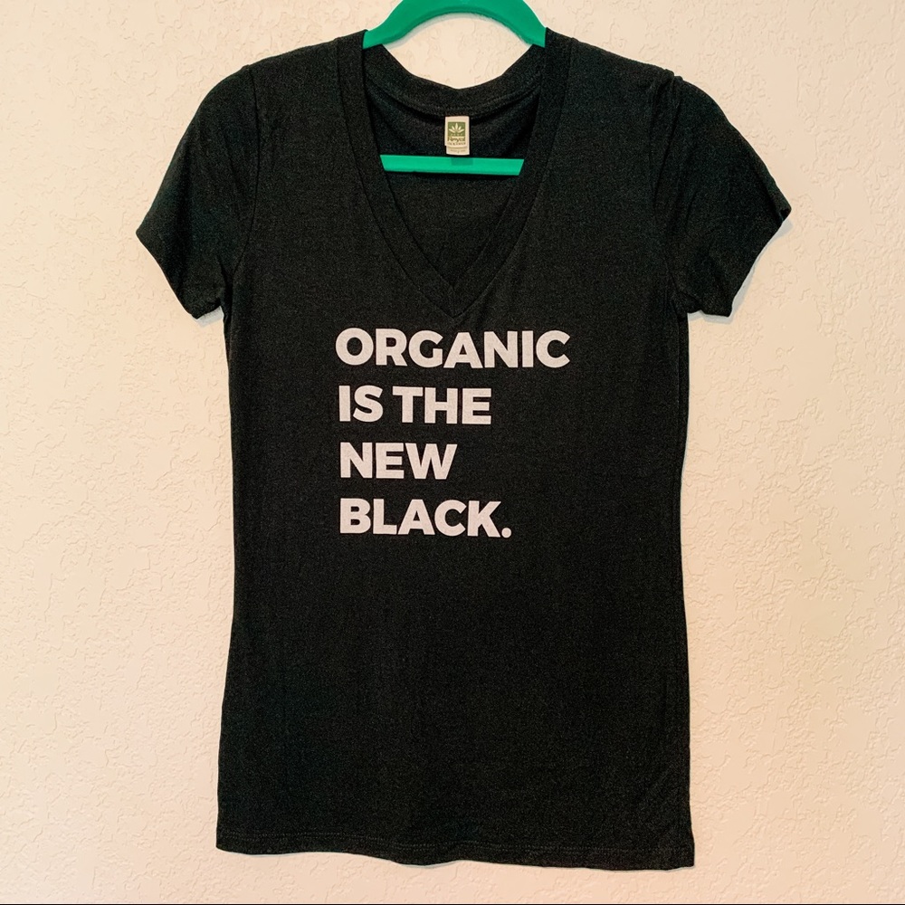 “Organic is the new black” Shirt
